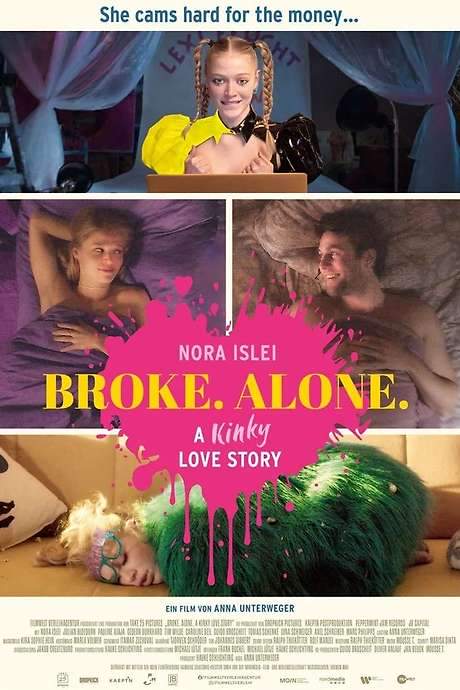 BROKE. ALONE. A kinky love story